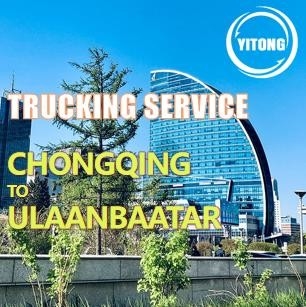 Chongqing To Ulaanbaatar Mongolia Trucking Freight Service Via Erlian
